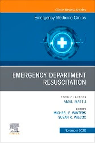 Portada del libro 9780323761079 Emergency Department Resuscitation (An Issue of Emergency Medicine Clinics)