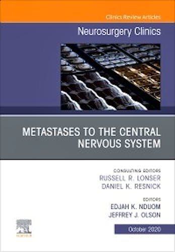 Portada del libro 9780323761925 Metastases to the Central Nervous System (An Issue of Neurosurgery Clinics)