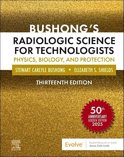 Portada del libro 9780323765367 BUSHONG's Radiologic Science For Technologists. Physics, Biology, and Protection