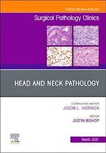 Portada del libro 9780323776301 Head and Neck Pathology. An Issue of Surgical Pathology Clinics