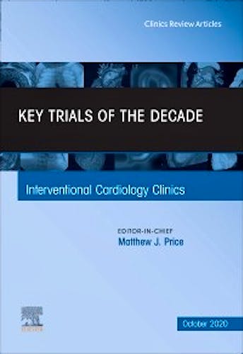 Portada del libro 9780323776745 Key Trials of the Decade (An Issue of Interventional Cardiology Clinics)