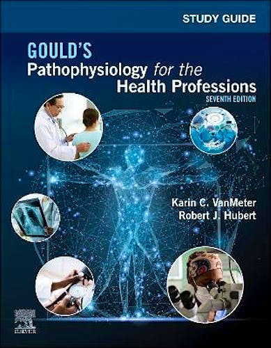 Study Guide for GOULD's Pathophysiology for the Health Professions