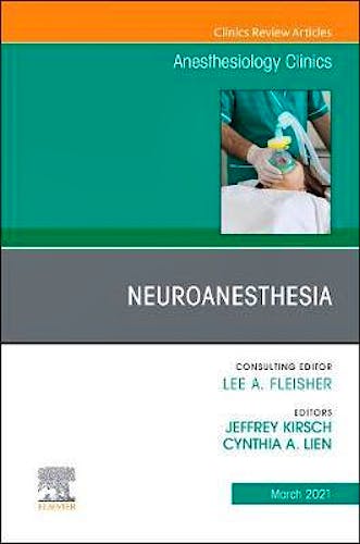 Portada del libro 9780323796248 Neuroanesthesia (An Issue of Anesthesiology Clinics)