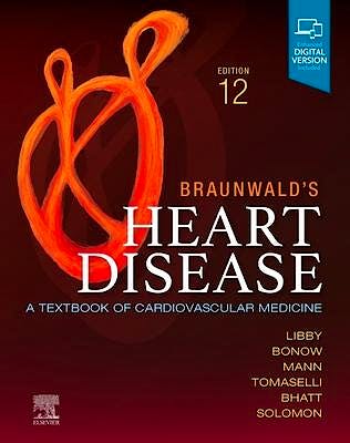 Portada del libro 9780323824675 BRAUNWALD's Heart Disease. Single Volume. A Textbook of Cardiovascular Medicine