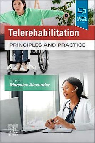 Telerehabilitation. Principles and Practice
