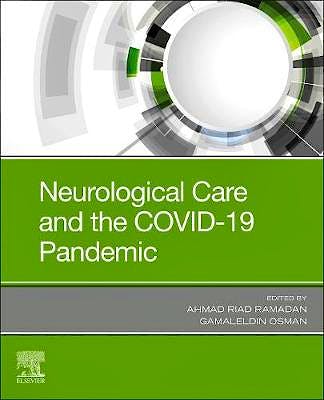 Portada del libro 9780323826914 Neurological Care and the COVID-19 Pandemic