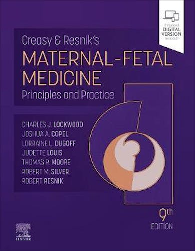 CREASY and RESNIK's Maternal-Fetal Medicine. Principles and Practice