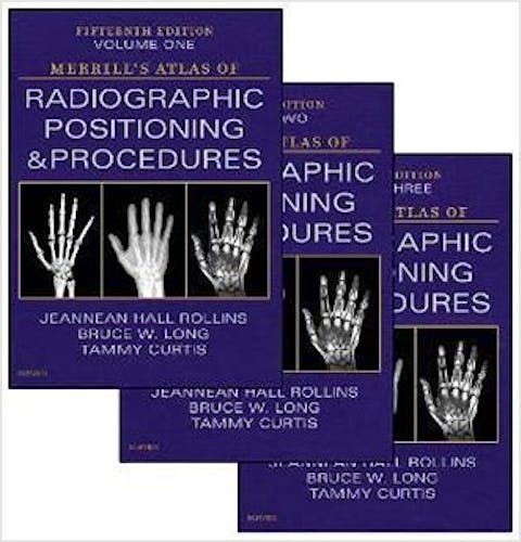 Portada del libro 9780323832793 MERRILL's Atlas of Radiographic Positioning and Procedures (3 Volume Set)
