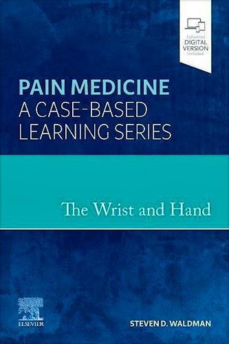 Portada del libro 9780323834537 The Wrist and Hand. Pain Medicine. A Case-Based Learning Series