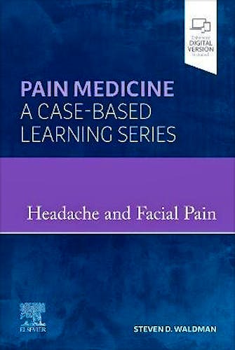 Portada del libro 9780323834568 Headache and Facial Pain. Pain Medicine. A Case-Based Learning Series