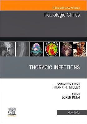 Portada del libro 9780323897648 Thoracic Infections. An Issue of Radiologic Clinics