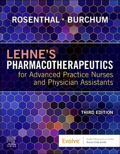LEHNE's Pharmacotherapeutics For Advanced Practice Nurses And Physician Assistants