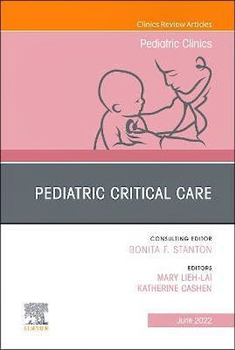 Portada del libro 9780323986755 Pediatric Critical Care. An Issue of Pediatric Clinics