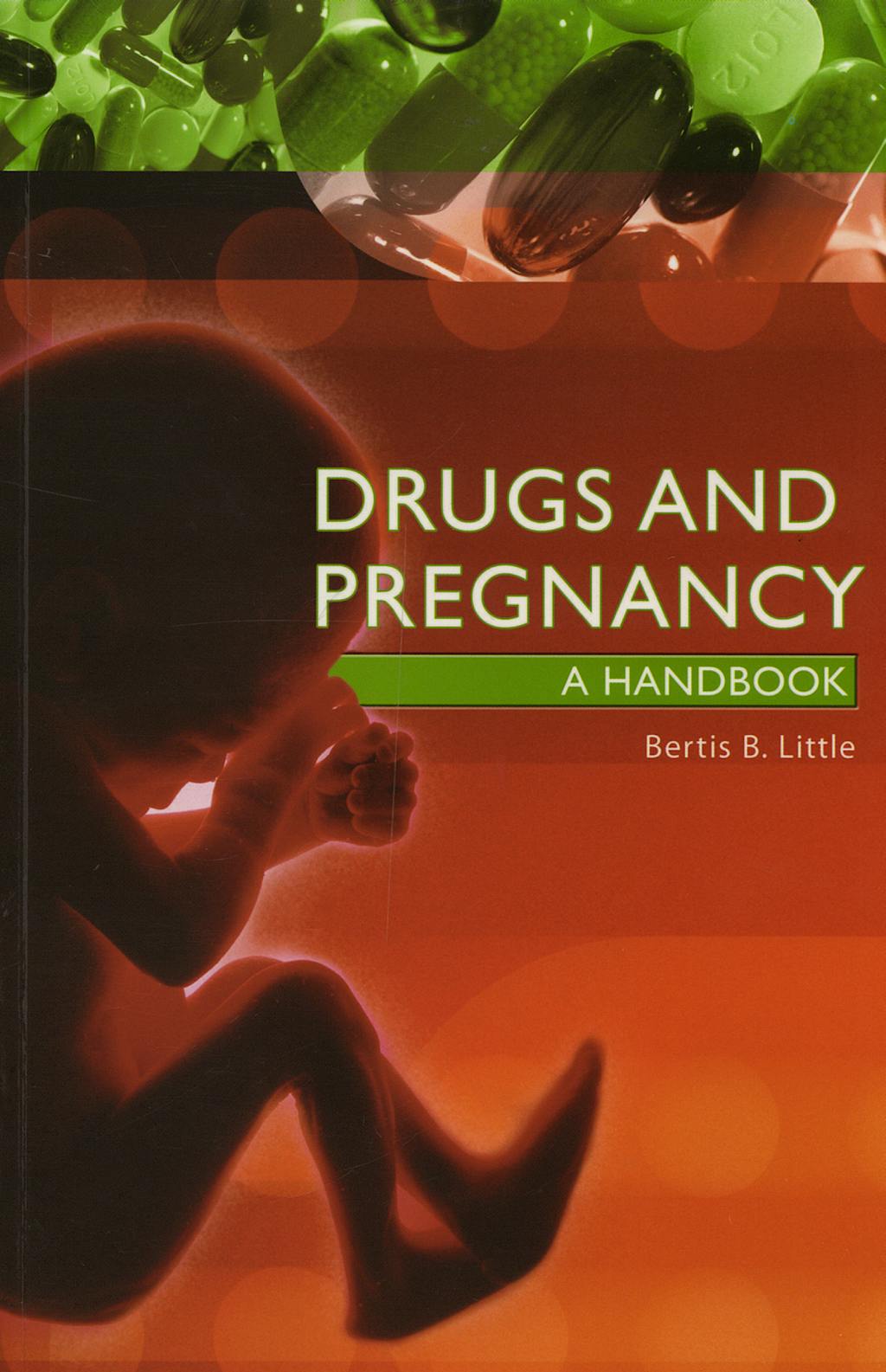 Drugs And Pregnancy. A Handbook: 9780340809174: Little, B. | Axon.es