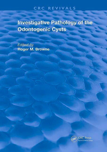 Portada del libro 9780367222970 Investigative Pathology of Odontogenic Cysts (CRC Revivals)
