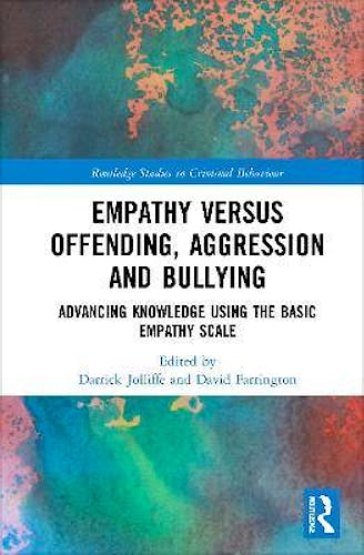 Portada del libro 9780367253745 Empathy Versus Offending, Aggression and Bullying. Advancing Knowledge Using the Basic Empathy Scale