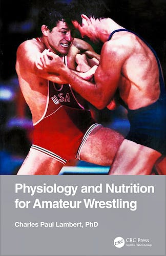 Portada del libro 9780367370947 Physiology and Nutrition for Amateur Wrestling
