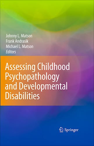 Portada del libro 9780387095271 Assessing Childhood Psychopathology and Developmental Disabilities