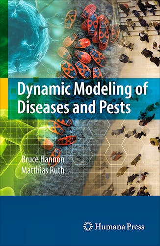 Portada del libro 9780387095592 Dynamic Modeling of Diseases and Pests