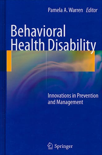 Portada del libro 9780387098135 Behavioral Health Disability. Innovations in Prevention and Management