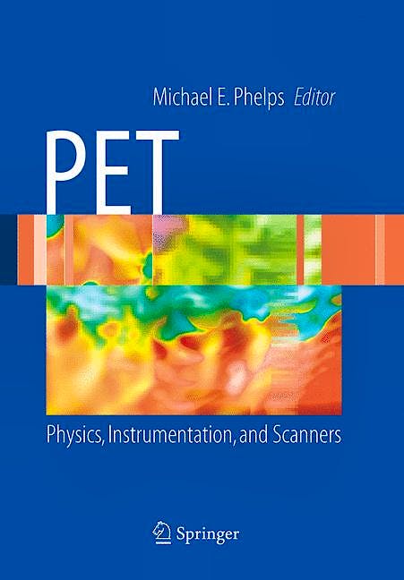 Portada del libro 9780387323022 Pet Physics, Instrumentation, and Scanners