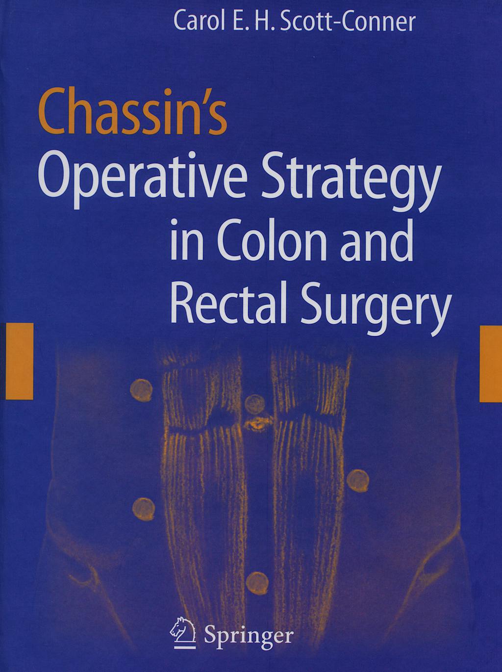 Portada del libro 9780387330433 Chassin's Operative Strategy in Colon and Rectal Surgery (Hardcover)