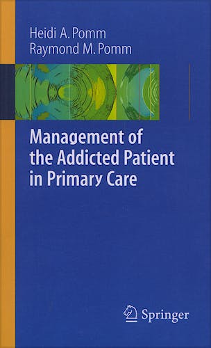 Portada del libro 9780387359618 Management of the Addicted Patient in Primary Care