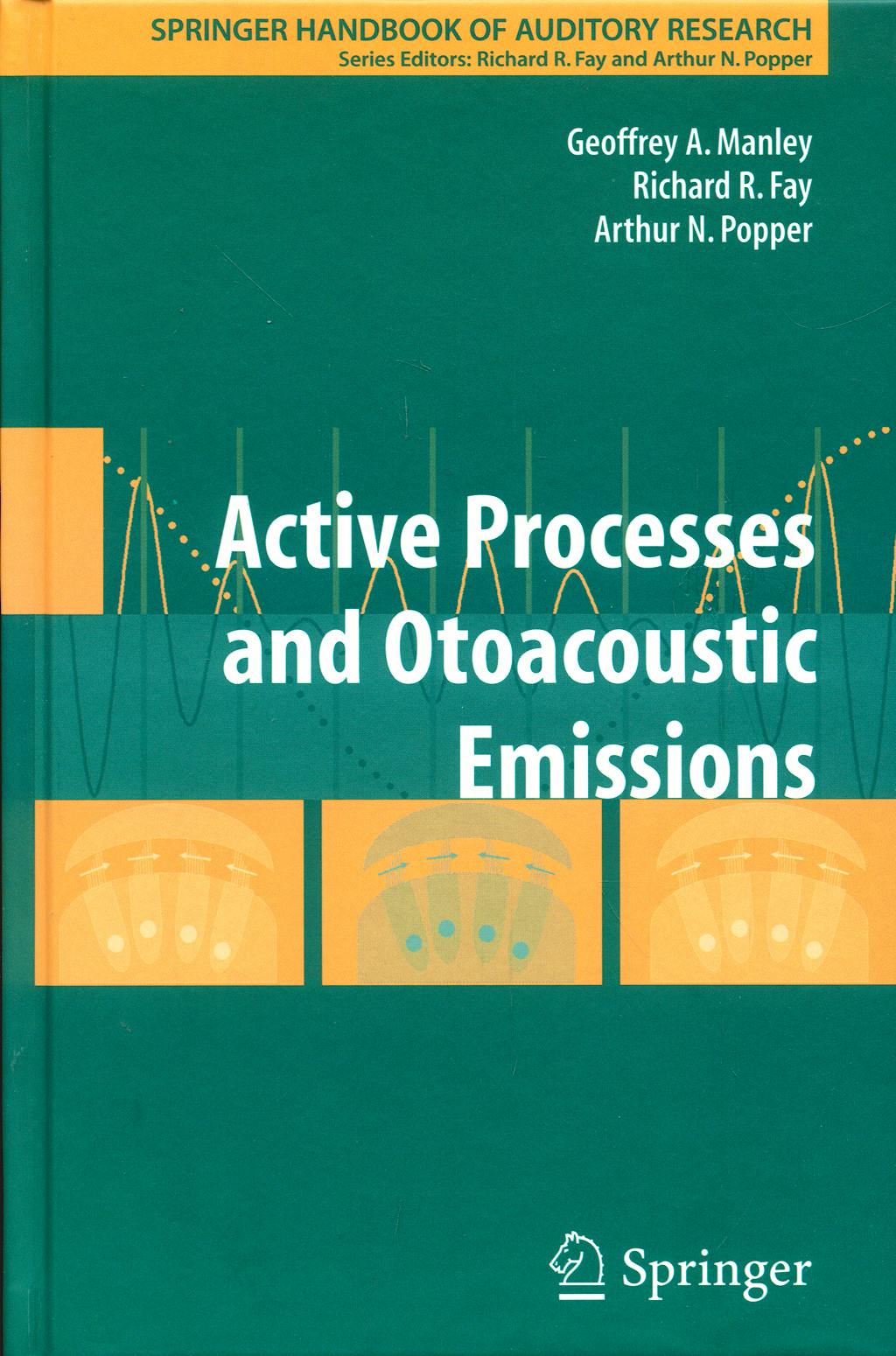 Portada del libro 9780387714677 Active Processes and Otoacoustic Emissions