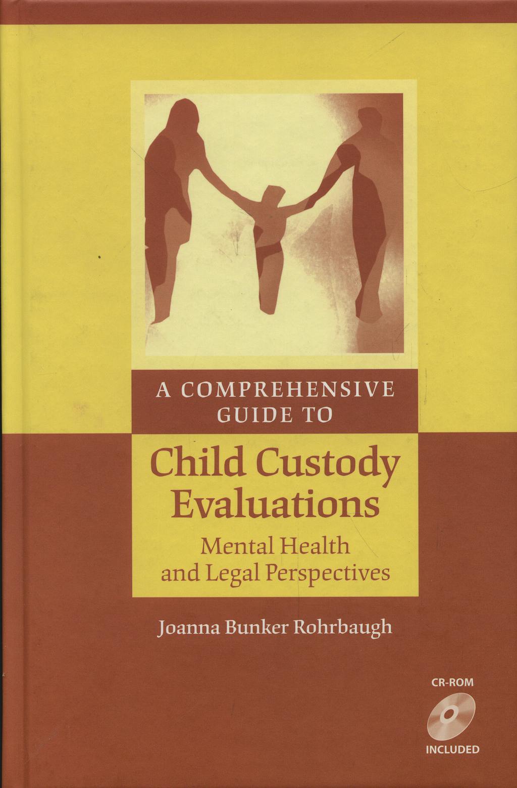 Portada del libro 9780387718934 A Comprehensive Guide to Child Custody Evaluations. Mental Health and Legal Perspectives