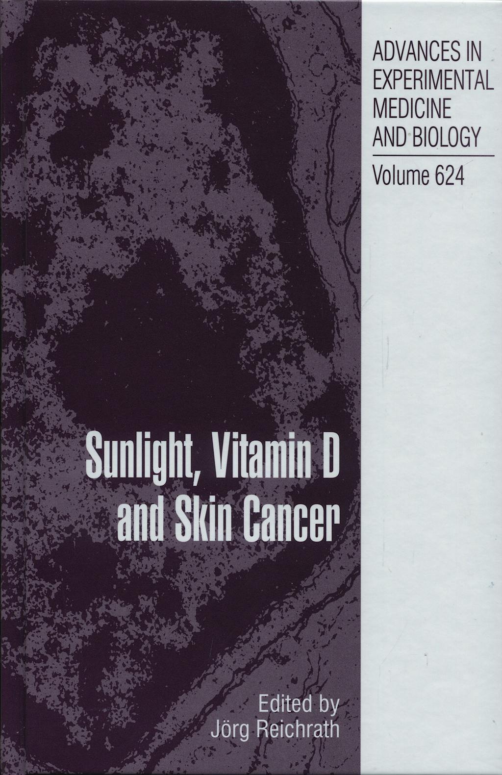 Portada del libro 9780387775739 Sunlight, Vitamin D and Skin Cancer