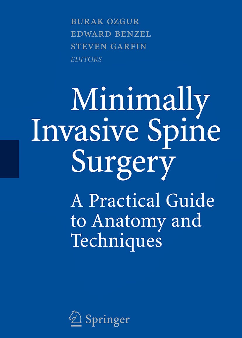 Portada del libro 9780387898308 Minimally Invasive Spine Surgery. A Practical Guide to Anatomy and Techniques (Hardcover)