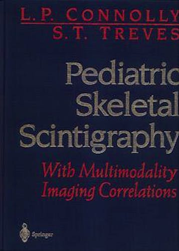 Portada del libro 9780387946955 Pediatric Skeletal Scintigraphy: With Multimodalityimaging Correlation