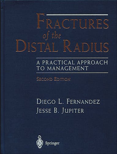 Portada del libro 9780387951959 Fractures of the Distal Radius. a Practical Approach to Management