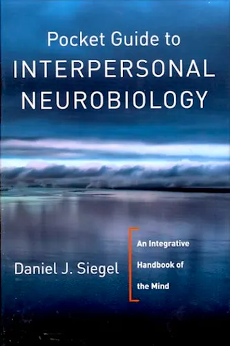 Portada del libro 9780393707137 Pocket Guide to Interpersonal Neurobiology. an Integrative Handbook of the Mind