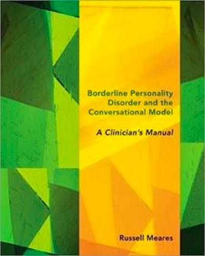 Portada del libro 9780393707830 Borderline Personality Disorder and the Conversational Model. a Clinician's Manual