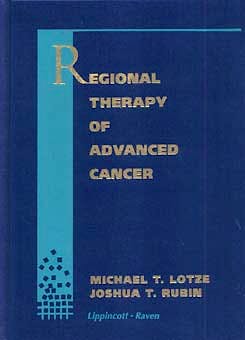 Portada del libro 9780397514748 Regional Therapy of Advanced Cancer