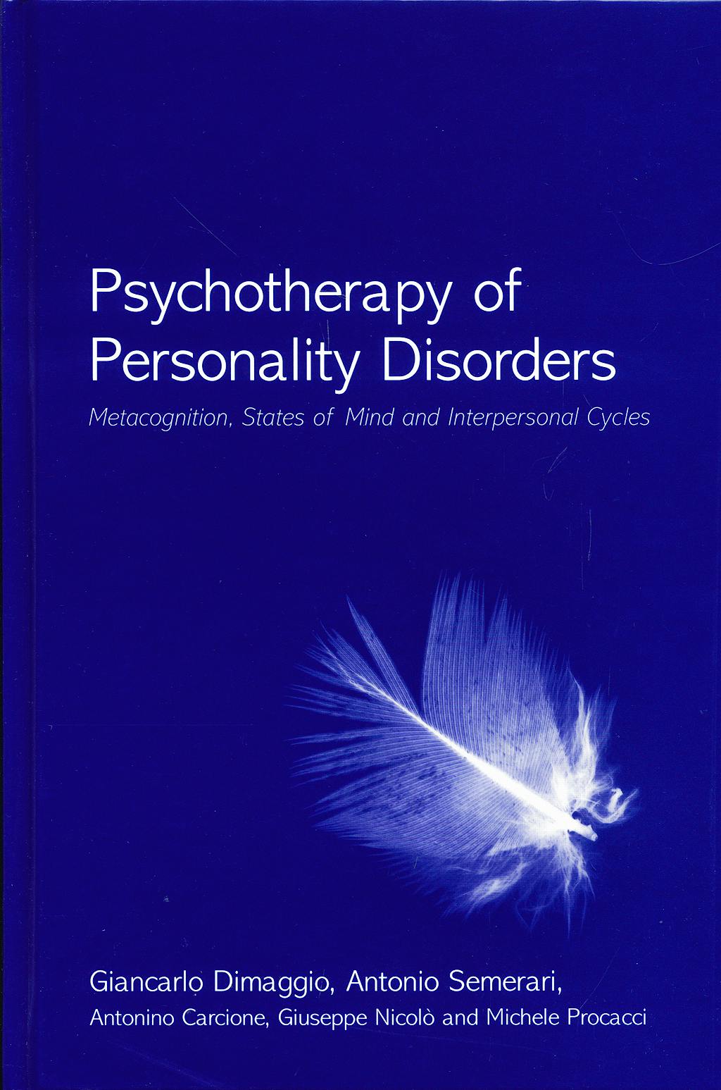 Portada del libro 9780415412704 Psychotherapy of Personality Disorders: Metacognition, States of Mind and Interpersonal Cycles