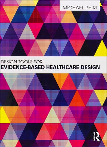 Portada del libro 9780415598729 Design Tools for Evidence-Based Healthcare Design