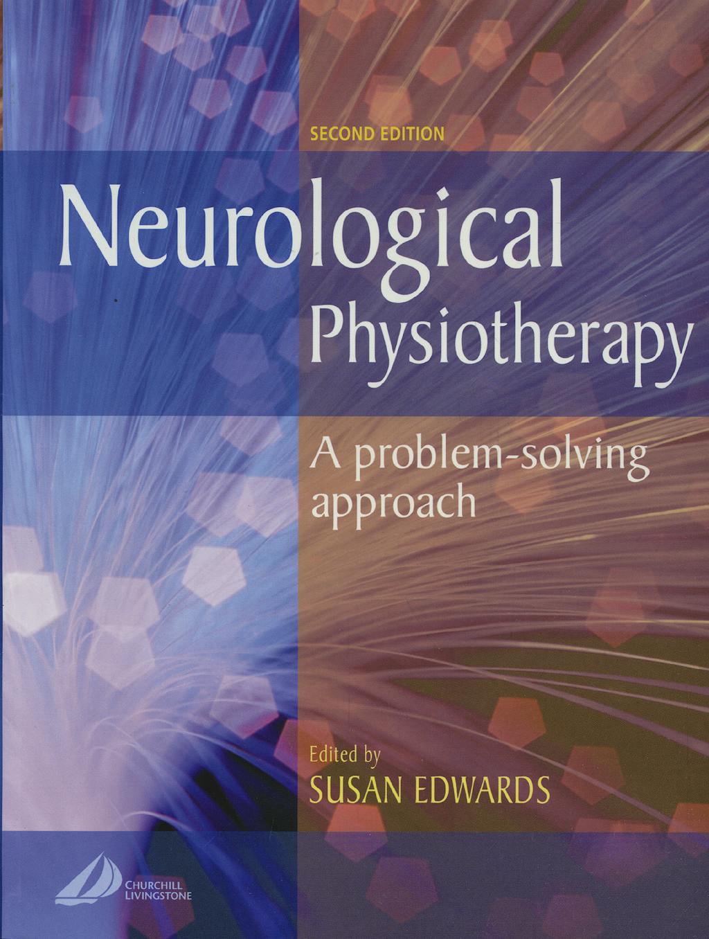 Portada del libro 9780443064401 Neurological Physiotherapy. a Problem-Solving Approach