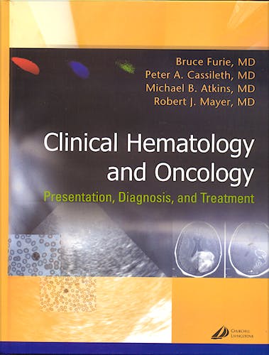 Portada del libro 9780443065569 Clinical Practice of Hematology and Oncology: Presentation, Diagnosis, and Treatment