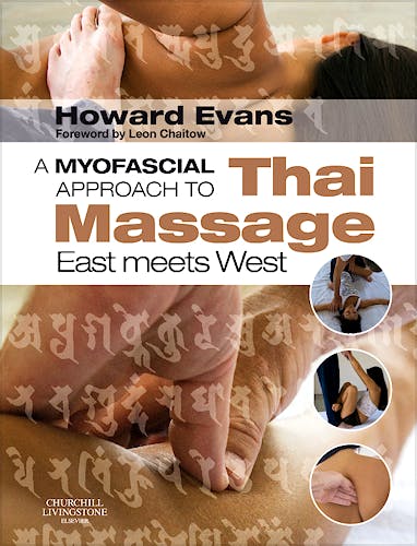 Portada del libro 9780443068140 A Myofascial Approach to Thai Massage. East Meets West