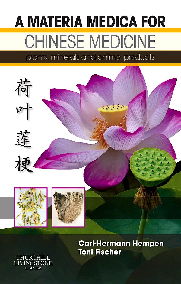 Portada del libro 9780443100949 A Materia Medica for Chinese Medicine. Plants, Minerals and Animal Products