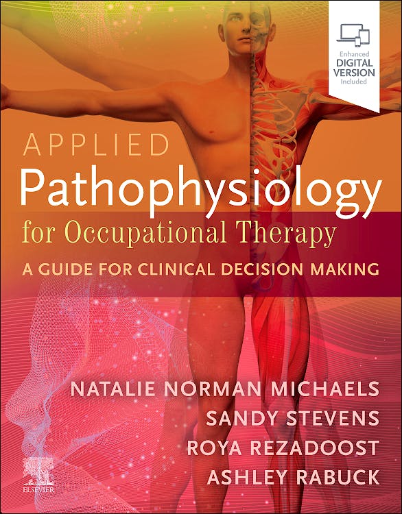 Portada del libro 9780443120787 Applied Pathophysiology for Occupational Therapy. A Guide for Clinical Decision Making