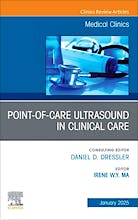 Portada del libro 9780443314124 Point-Of-Care Ultrasound In Clinical Care, An Issue Of Medical Clinics Of North America (Volume 109-1)