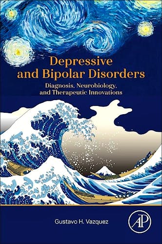 Portada del libro 9780443335808 Depressive and Bipolar Disorders. Diagnosis, Neurobiology, and Therapeutic Innovations