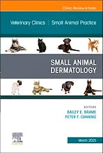 Portada del libro 9780443344572 Small Animal Dermatology, An Issue of Veterinary Clinics Of North America: Small Animal Practice (Volume 55-2)