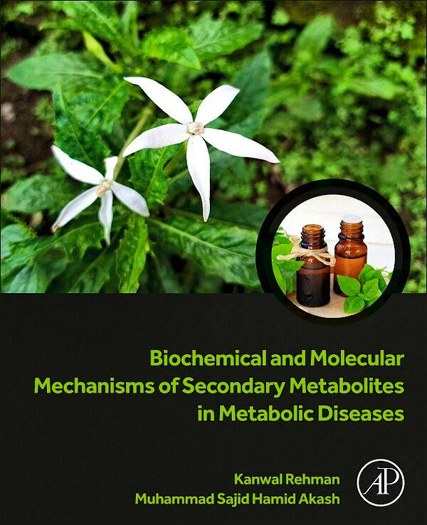 Biochemical and Molecular Mechanisms of Secondary Metabolites in ...