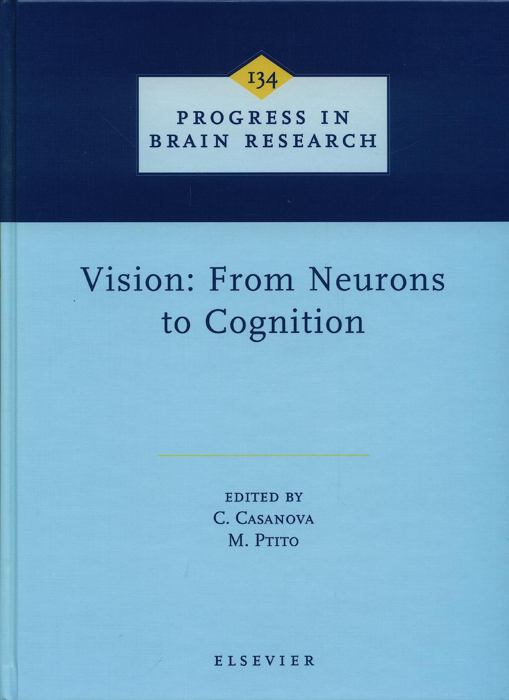 Portada del libro 9780444505866 Vision: From Neurons to Cognition