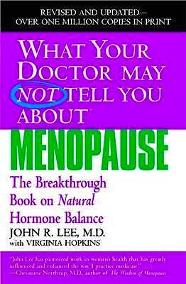 Portada del libro 9780446691420 What Your Doctor May Not Tell You About Menopause