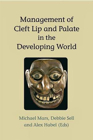 Portada del libro 9780470019689 Management of Cleft Lip and Palate in the Developing World
